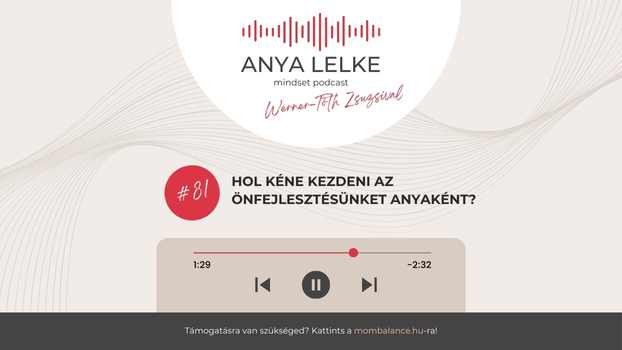 "Már több mint egy éve kezdtem el az ANYA LELKE podcastot. Minden héten újabb epizódokkal támogatom, hogy édesanyaként fejlődhess és gondolkodásmódot válthass. A visszajelzésekben rendszeresen megjelenik valamilyen formában a kérdés, hogy hol érdemes elkezdeni a fejlődésünket az anyaságban és azon túl. A #81 epizódban egészen pontos és konkrét választ adok erre. Semmi zsákbamacska, semmi kendőzés. És még egy lehetséges utat is mutatok neked."
